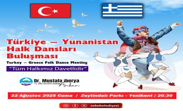 Söke’de Türkiye – Yunanistan Halk Dansları Buluşması